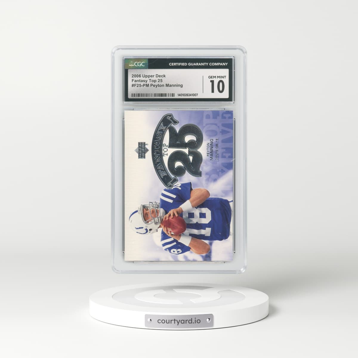 2006 Upper Deck Fantasy Top 25 #F25PM Peyton Manning - Fantasy Top 25 (CGC 10 GEM MINT)