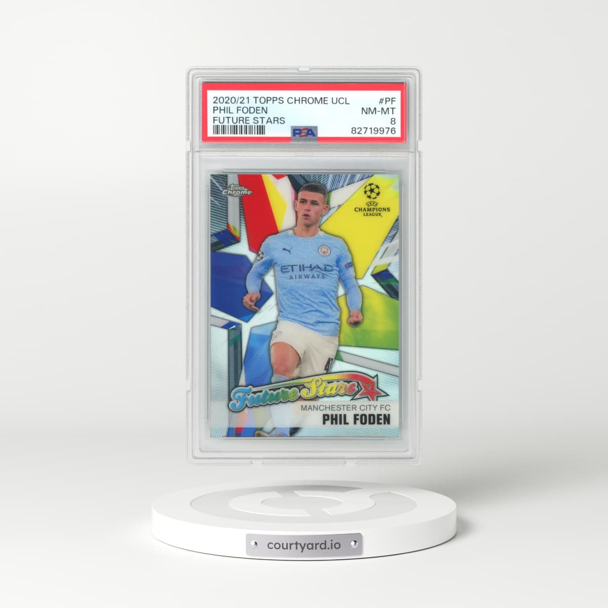 2021 Topps Chrome UCL #PF Phil Foden - Future Stars (PSA 8 NM-MT)